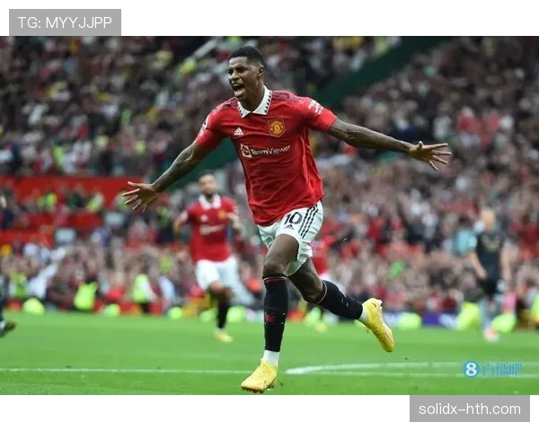 拉什福德进攻效率提升，助球队维持赛季竞争力稳定增长